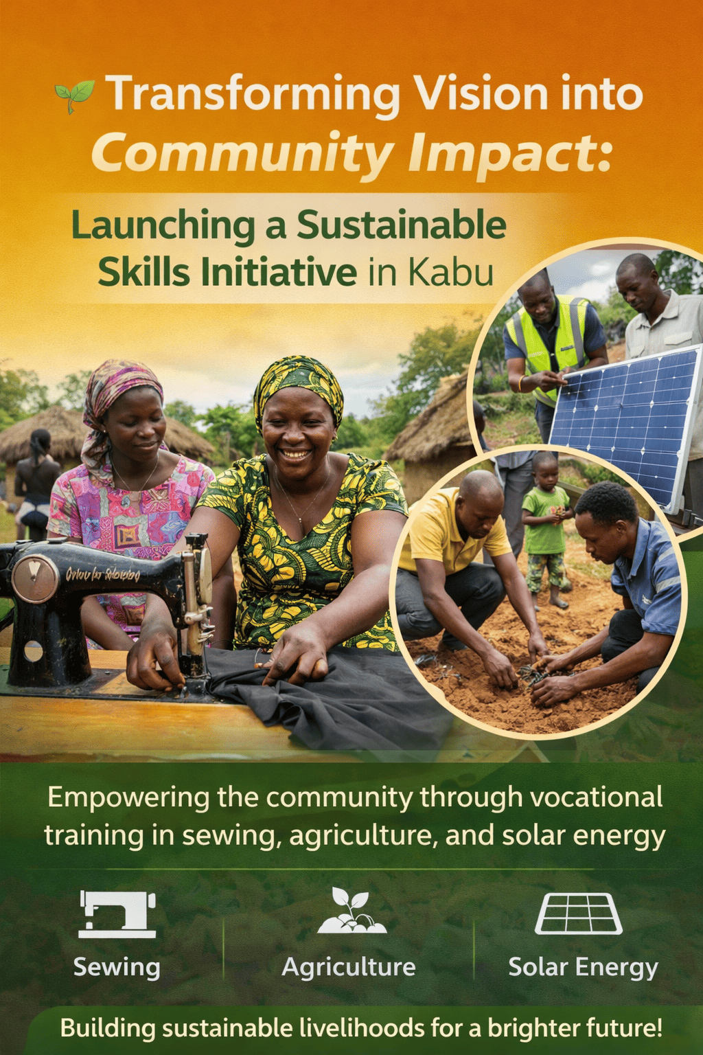 🌱 Transforming Vision into Community Impact: Launching a Sustainable Skills Initiative in Kabu